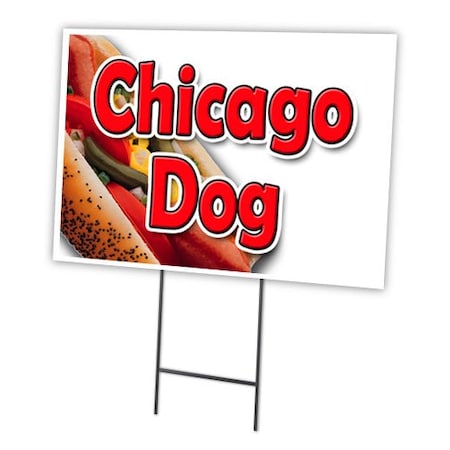 Signmission Chicago Dog Yard Sign & Stake outdoor plastic coroplast window, C-1216-DS-Chicago Dog C-1216-DS-Chicago Dog